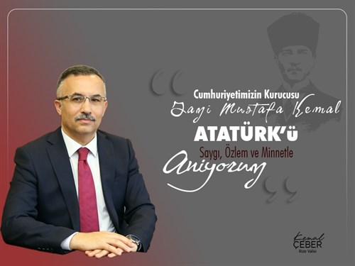 Vali Kemal Çeber’in 10 Kasım Atatürk’ü Anma Günü Mesajı